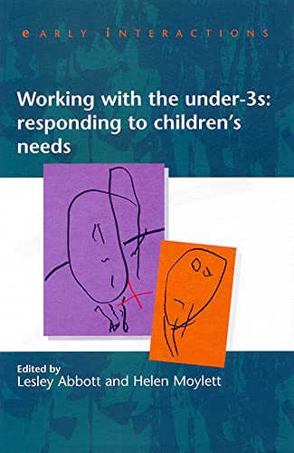 Working with the Under Threes: Responding to Children's Needs - Click to Buy