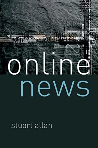 Online news: journalism and the internet: Journalism and the Internet - Click to Buy
