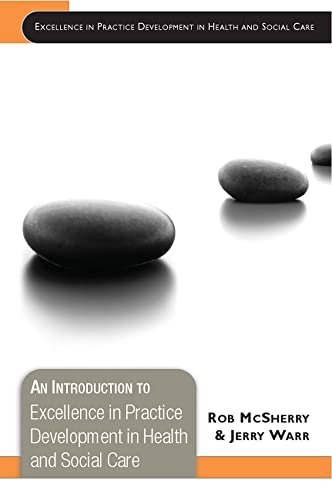 An Introduction to Excellence in Practice Development in Health and Social Care - Click to Buy