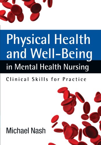 Physical Health and Well-Being in Mental Health Nursing: Clinical Skills for Practice - Click to Buy