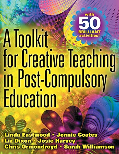 A toolkit for creative teaching in post-compulsory education - Click to Buy