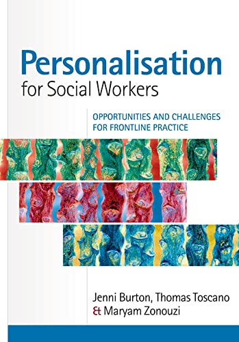 Personalisation for Social Workers: Opportunities and Challenges for Frontline Practice - Click to Buy