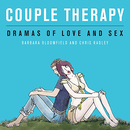 Couple Therapy:: Dramas Of Love And Sex