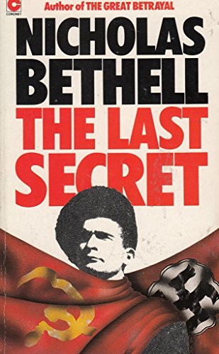 The last secret: Forcible repatriation to Russia, 1944-7 - Click to Buy