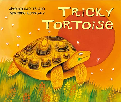 Tricky Tortoise (African Animal Tales)