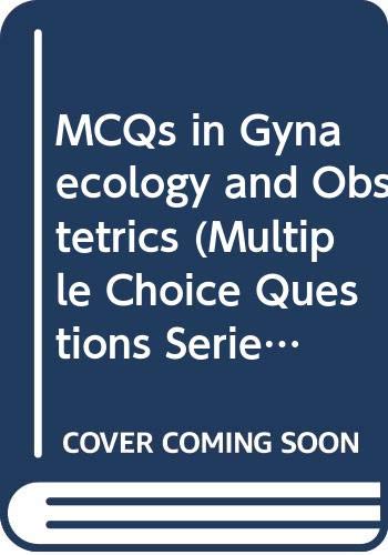 MCQs in Gynaecology and Obstetrics (Multiple Choice Questions Series) - Click to Buy