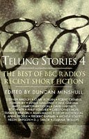 Telling Stories: The Best of BBC Radio's Recent Short Fiction - Click to Buy