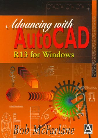 Advancing With Autocad R13 for Windows - Click to Buy