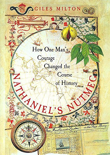 NATHANIEL'S NUTMEG How One Man's Courage Changed the Course of History - Click to Buy
