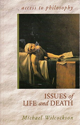 Access to Philosophy: Issues Of Life & Death