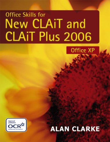 Office Skills for New CLAIT and CLAIT Plus: 2006 Specification for Office XP - Click to Buy