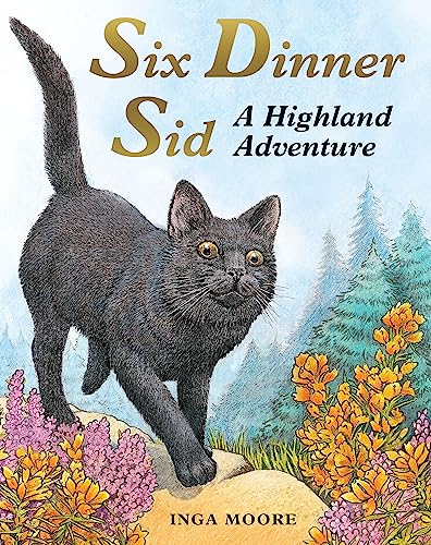 Six Dinner Sid: A Highland Adventure - Click to Buy