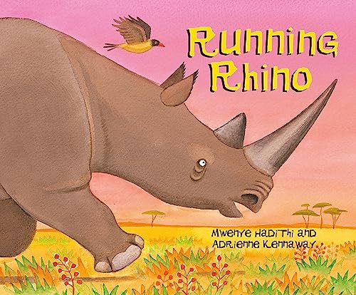 Running Rhino (African Animal Tales)