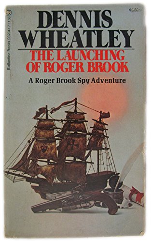 The Launching of Roger Brook: A Roger Brook Spy Adventure - Click to Buy