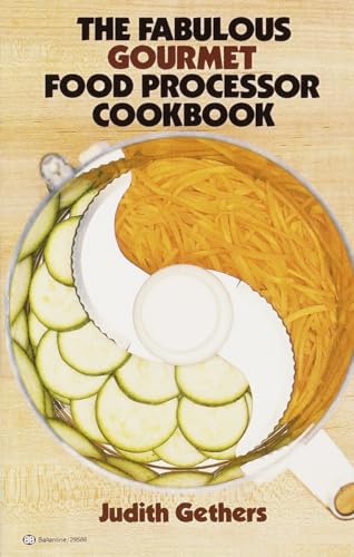 The Fabulous Gourmet Food Processor Cookbook - Click to Buy