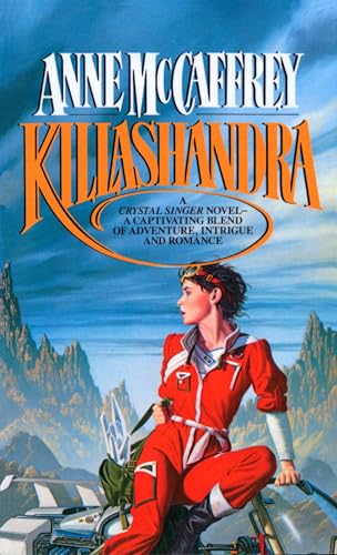 Killashandra: 2 (Crystal Singer Trilogy) - Click to Buy