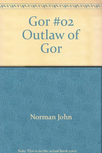 Gor #02 Outlaw of Gor - Click to Buy