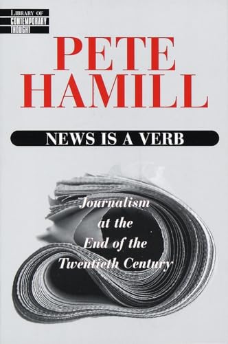 News Is a Verb: Journalism at the End of the Twentieth Century - Click to Buy