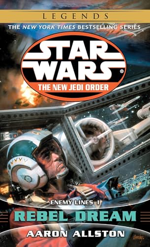 Rebel Dream: Star Wars Legends: Enemy Lines I (Star Wars: The New Jedi Order - Legends, Band 11) - Click to Buy
