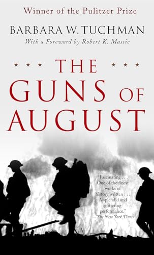 The Guns of August: The Pulitzer Prize-Winning Classic About the Outbreak of World War I - Click to Buy