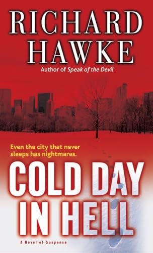 Cold Day in Hell: A Novel of Suspense - Click to Buy