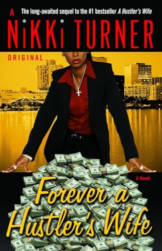 Forever a Hustler's Wife: A Novel - Click to Buy