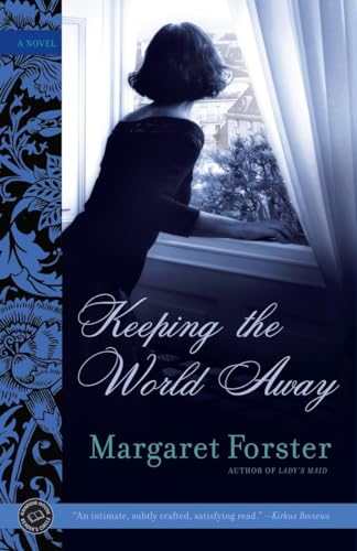 Keeping the World Away: A Novel