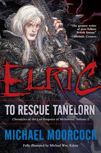 Elric: To Rescue Tanelorn (Chronicles of the Last Emperor of Melniboné, Vol. 2) - Click to Buy