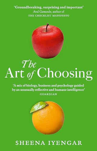Art of Choosing: The Decisions We Make Everyday - Click to Buy