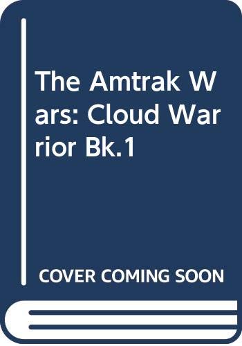 Cloud Warrior (Bk.1) (The Amtrak Wars) - Click to Buy
