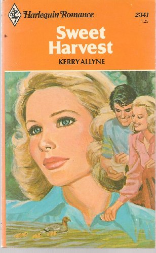 Sweet Harvest (Harlequin Romance, No. 2341) - Click to Buy