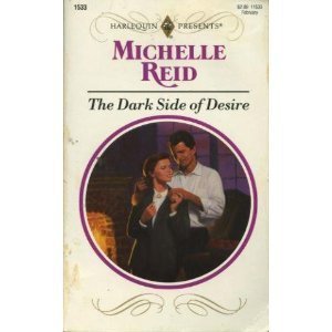 The Dark Side of Desire (Harlequin Presents, 1533)