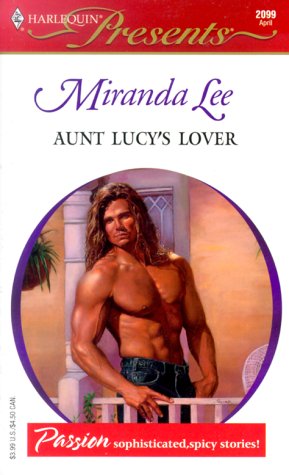 Aunt Lucy's Lover (Harlequin Presents) - Click to Buy