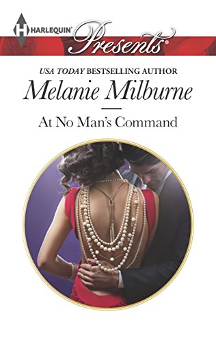 At No Man's Command (Harlequin Presents) - Click to Buy
