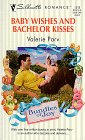 Baby Wishes And Bachelor Kisses (Bundles Of Joy) (Silhouette Romance) - Click to Buy