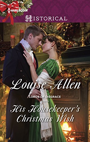 His Housekeeper's Christmas Wish: A Christmas Historical Romance Novel (Lords of Disgrace, 1) - Click to Buy