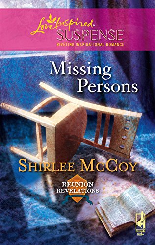 Missing Persons (Reunion Revelations, Book 2) (Steeple Hill Love Inspired Suspense #88) - Click to Buy