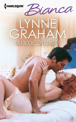 Una noche con su mujer (Harlequin BiancaOne Night with His Wife) (Spanish Edition) - Click to Buy