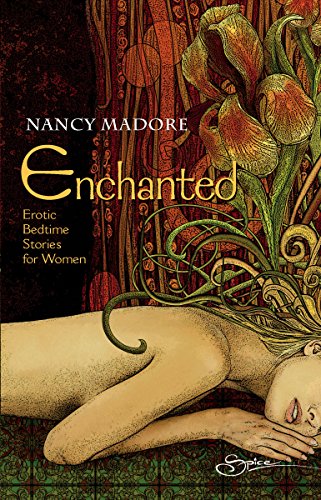 Enchanted: Erotic Bedtime Stories for Women - Click to Buy