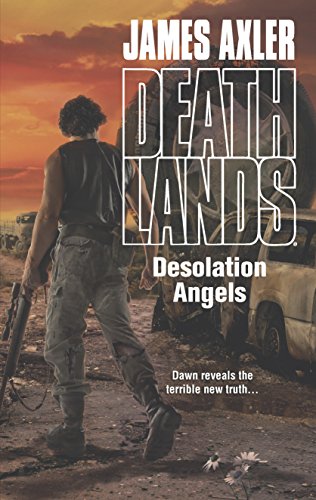 Desolation Angels (Deathlands) - Click to Buy