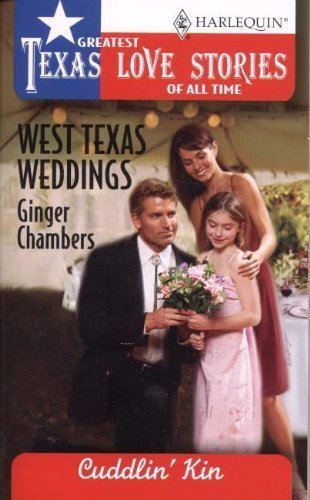 West Texas Weddings (Greatest Texas Love Stories of all Time: Cuddlin' Kin #43) - Click to Buy