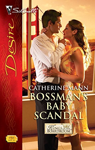 Bossman's Baby Scandal (Kings of the Boardroom, 1) - Click to Buy