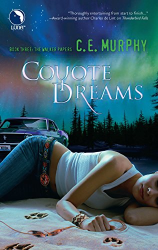 Coyote Dreams (The Walker Papers, Book 3) - Click to Buy