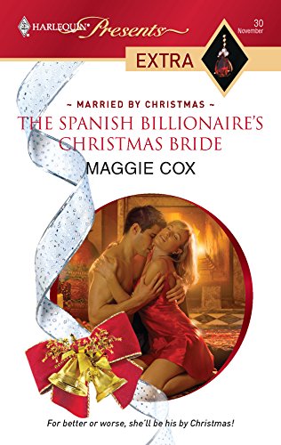 The Spanish Billionaire's Christmas Bride - Click to Buy