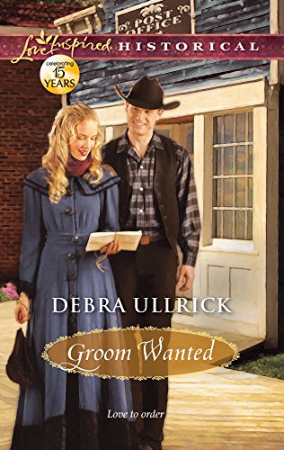 Groom Wanted (Love Inspired Historical: Love to Order) - Click to Buy