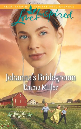 Johanna's Bridegroom (Hannah's Daughters, 6) - Click to Buy