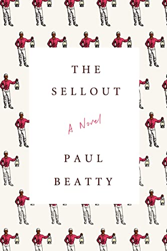 The Sellout: A Novel - Click to Buy