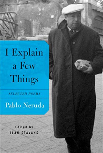 I Explain a Few Things: Selected Poems (English and Spanish Edition) - Click to Buy