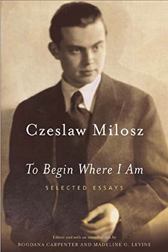 To Begin Where I Am: Selected Essays - Click to Buy