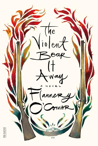 The Violent Bear It Away (FSG Classics) - Click to Buy